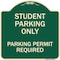 Signmission Student Parking Parking Permit Required Heavy-Gauge Aluminum Sign, 18" x 18", G-1818-22829 A-DES-G-1818-22829 - alternate 1